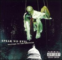 See lyrics of "Speak No Evil's" song "Let Go" from album "Welcome To The Downside".