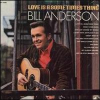 Bill Anderson lyrics, Bill Anderson My Elusive Dreams lyrics, My Elusive Dreams lyrics,Love Is A Sometimes Thing album