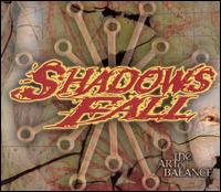 See Shadows Fall's album -  songs & lyrics.