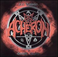 Check out lyrics of Acheron's album Lex Talionis/Satanic Victory
