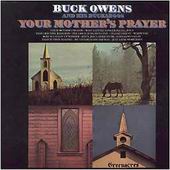 Check out lyrics of Buck Owens's album Your Mother's Prayer