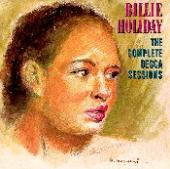 See Billie Holiday's album -  songs & lyrics.