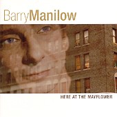 Barry Manilow lyrics, Barry Manilow I Miss You lyrics, I Miss You lyrics,Here At the Mayflower album