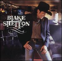 See Blake Shelton's album -  songs & lyrics.