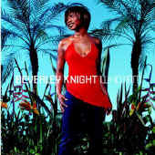 See Beverley Knight's album -  songs & lyrics.