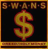 Check out lyrics of Swans's album Greed