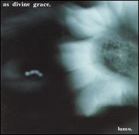 See As Divine Grace's album -  songs & lyrics.
