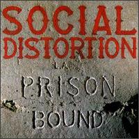 Social Distortion lyrics, Social Distortion It's The Law lyrics, It's The Law lyrics,Prison Bound album
