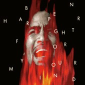 Check out lyrics of Ben Harper's album Fight For Your Mind