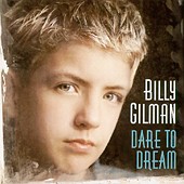 See Billy Gilman's album -  songs & lyrics.