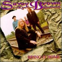 Check out lyrics of Savoy Brown's album Bring It Home