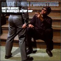Boogie Down Productions lyrics, Boogie Down Productions The Blueprint lyrics, The Blueprint lyrics,Ghetto Music: The Blueprint of Hip Hop album