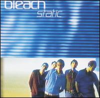 Check out lyrics of Bleach's album Static