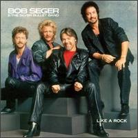 See Bob Seger's album -  songs & lyrics.