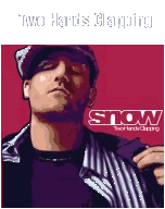 See Snow's album -  songs & lyrics.