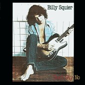 Billy Squier lyrics, Billy Squier THE STROKE lyrics, THE STROKE lyrics,Don't Say No album