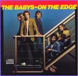 The Babys lyrics, The Babys Turn And Walk Away lyrics, Turn And Walk Away lyrics,On The Edge album