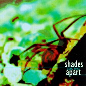 See Shades Apart's album -  songs & lyrics.