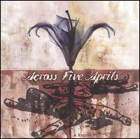 See Across Five Aprils's album -  songs & lyrics.