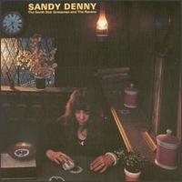 See Sandy Denny's album -  songs & lyrics.