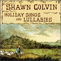 See Shawn Colvin's album -  songs & lyrics.