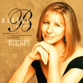 Check out lyrics of Barbra Streisand's album Concert Highlights