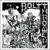 See Bolt Thrower's album -  songs & lyrics.