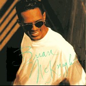 Check out lyrics of Brian Mcknight's album Brian Mcknight