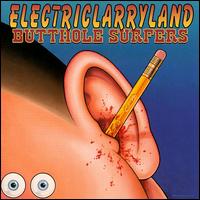 Butthole Surfers lyrics, Butthole Surfers Cough Syrup lyrics, Cough Syrup lyrics,Electriclarryland album