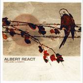 See Albert React's album -  songs & lyrics.