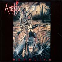 See Amebix's album - Monolith songs & lyrics.