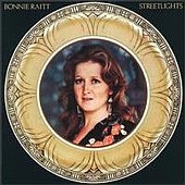Bonnie Raitt lyrics, Bonnie Raitt That Song About The Midway lyrics, That Song About The Midway lyrics,Streetlights album