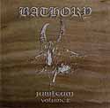 Check out lyrics of Bathory's album Jubileum Volume II