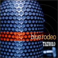 See Blue Rodeo's album -  songs & lyrics.