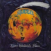 Check out lyrics of Squeeze's album Some Fantastic Place
