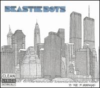 Check out lyrics of Beastie Boys's album To The 5 Boroughs