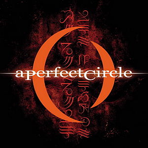 See A Perfect Circle's album -  songs & lyrics.