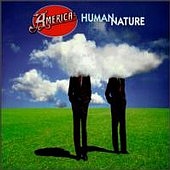 Check out lyrics of America's album Human Nature