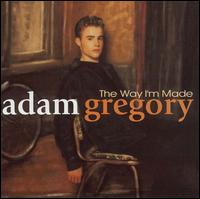 See Adam Gregory's album -  songs & lyrics.