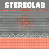 Check out lyrics of Stereolab's album Groop Played Space Age Bachelo