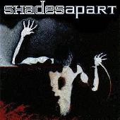 See Shades Apart's album -  songs & lyrics.