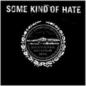 See Some Kind Of Hate's album -  songs & lyrics.