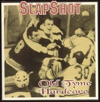 Check out lyrics of Slapshot's album Olde Tyme Hardcore