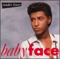 Check out lyrics of Babyface's album Tender Lover