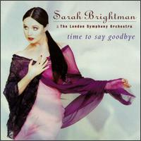 Check out lyrics of Sarah Brightman's album Time to Say Goodbye