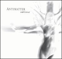 See Antimatter's album -  songs & lyrics.