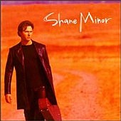See Shane Minor's album -  songs & lyrics.