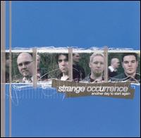 See Strange Occurrence's album -  songs & lyrics.