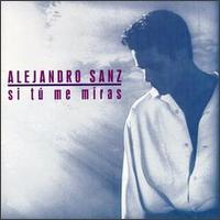 See Alejandro Sanz's album -  songs & lyrics.