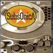 See SubsOnicA's album -  songs & lyrics.